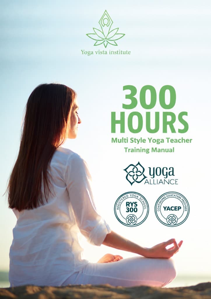 300 Hours Multi Style Yoga Teacher Training Manual